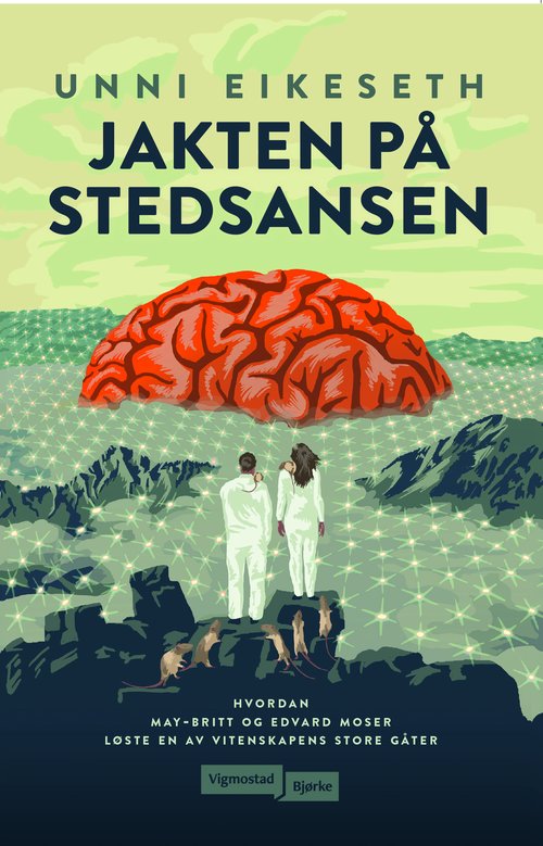 Finding Places. The Search for the Brain's GPS.
